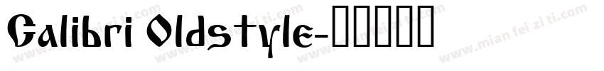 Calibri Oldstyle字体转换